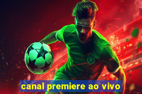 canal premiere ao vivo